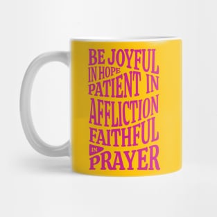 Christian Design Be Joyful in Hope Mug